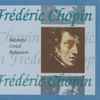 Chopin*, Horowitz*, Cortot*, Rubinstein* - Frédéric Chopin