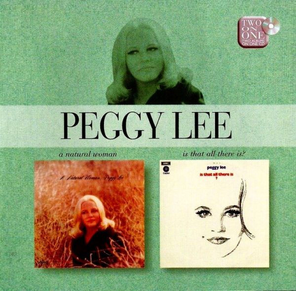 Peggy Lee – A Natural Woman / Is That All There Is? (2003, CD) - Discogs
