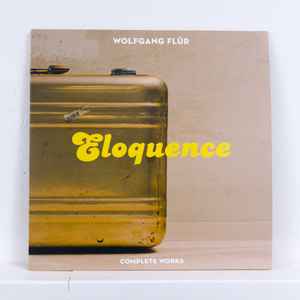 Wolfgang Flür - Eloquence - Complete Works  album cover