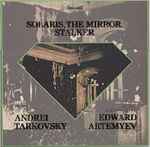 Cover of Solaris, The Mirror, Stalker, 1990, Vinyl