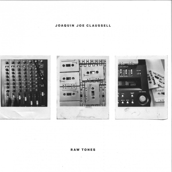 Joaquin Joe Claussell – Raw Tones (2021, Vinyl) - Discogs