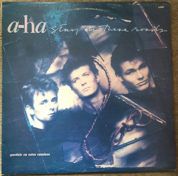 a-ha – Stay On These Roads = Quedate En Estos Caminos (1988 