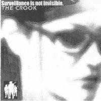 lataa albumi The Crook - Surveillance Is Not Invisible