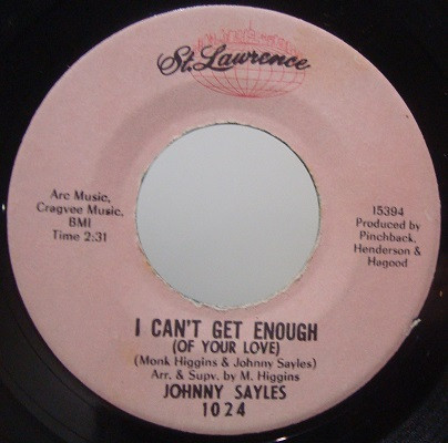 Johnny Sayles – I Can't Get Enough (Of Your Love) / Hold My Own