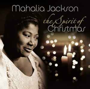 Mahalia Jackson - The Spirit Of Christmas album cover