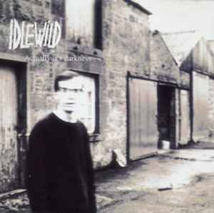 Idlewild - Actually It's Darkness