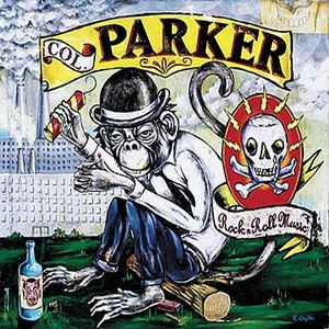 Col. Parker – Rock N Roll Music (2001, CD) - Discogs