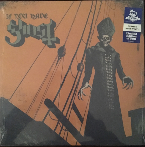 Ghost – If You Have Ghost (2017, Blue Opaque , Vinyl) - Discogs