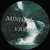 Minimal Violence - Rapids: The 2015 Sessions
