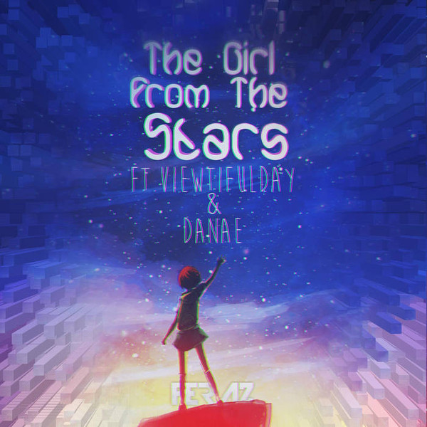 last ned album Feraz Ft Viewtifulday & Danae - The Girl From The Stars