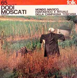 Dodi Moscati - Mondo Magico, Fantastico e Rituale Della Campagna Toscana album cover