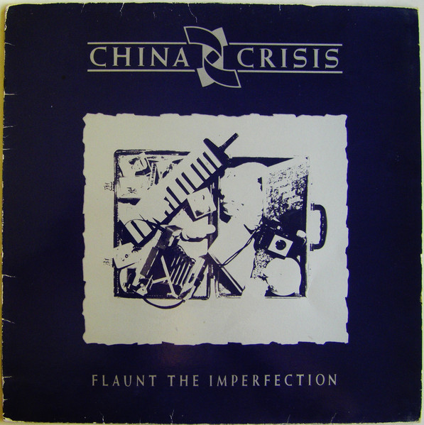 China Crisis – Flaunt The Imperfection (1985, Vinyl) - Discogs