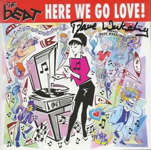Here We Go Love! - The Beat Starring Dave Wakeling