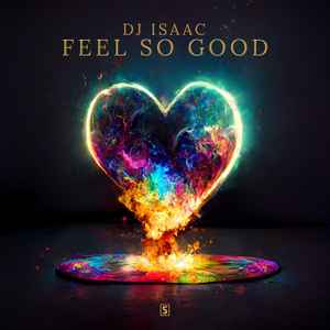 DJ Isaac - Feel So Good album cover