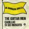 The Guitar Men (2) - Cadillac / Ci Sei Riuscito