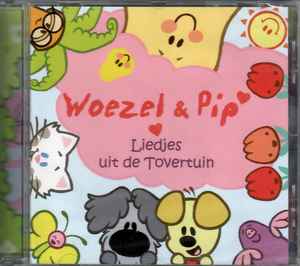 Raap bladeren op machine verzoek Woezel & Pip – Liedjes Uit De Tovertuin (2012, CD) - Discogs