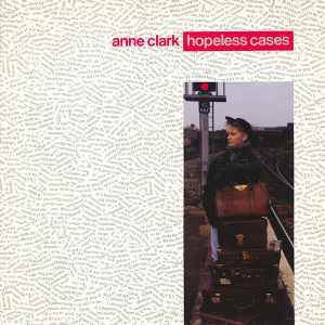 Hopeless Cases - Anne Clark