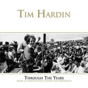 Tim Hardin - Through The Years album cover