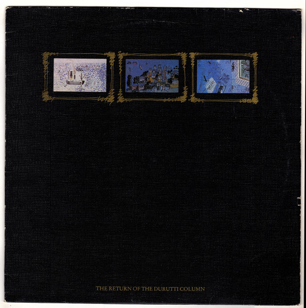 The Durutti Column – The Return Of The Durutti Column (1981, WEA 