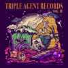 Various - Triple Agent Records Vol. II