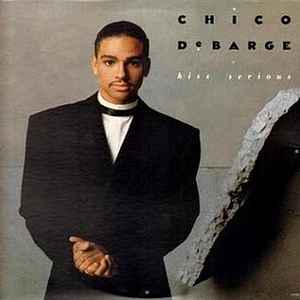 Chico DeBarge - Kiss Serious album cover