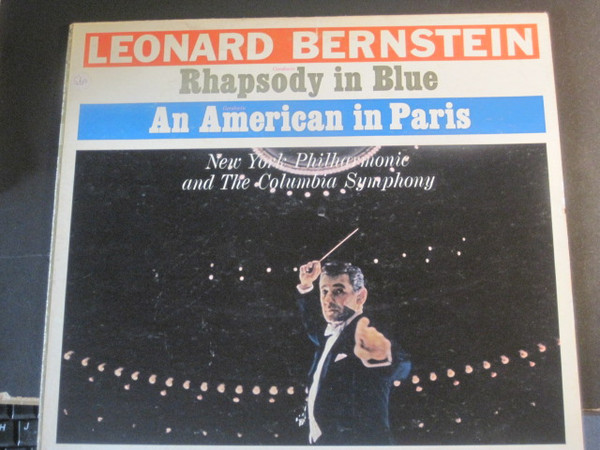 Gershwin, Leonard Bernstein - Rhapsody In Blue / An American In 