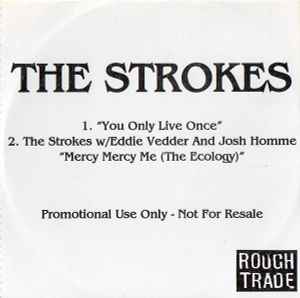 The Strokes - You Only Live Once (Version 2) (2006)