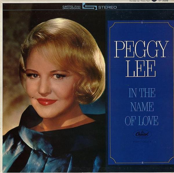 Peggy Lee – In The Name Of Love (1974, Vinyl) - Discogs