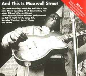 Various - And This Is Maxwell Street album cover