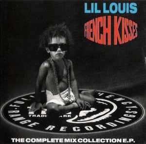 French Kisses (The Complete Mix Collection E.P.) - Lil Louis