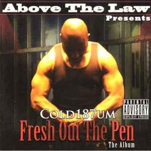 Cold187um* - Fresh Out The Pen