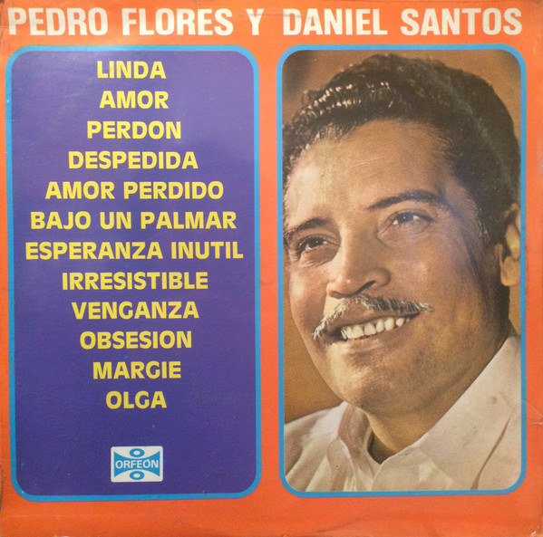 Pedro Flores y Daniel Santos – Pedro Flores Y Daniel Santos (Vinyl) -  Discogs
