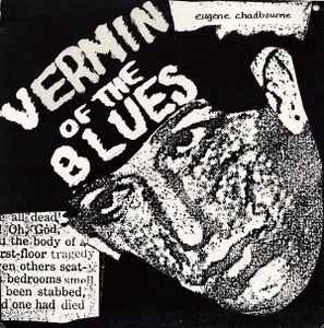 Vermin Of The Blues - Eugene Chadbourne With Evan Johns & The H-Bombs