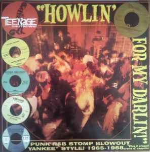 "Howlin' For My Darlin!" (Punk R&B Stomp Blowout Yankee* Style! 1965-1968) - Various