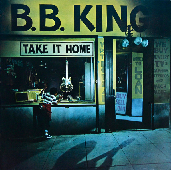 B.B. King – Take It Home (1979, Vinyl) - Discogs