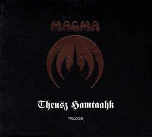 Theusz Hamtaahk Trilogie - Magma