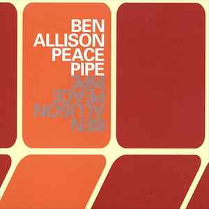 Peace Pipe  - Ben Allison