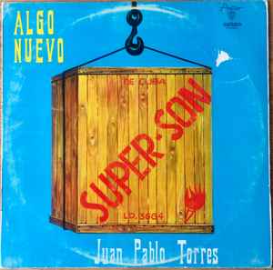 Super Son - Juan Pablo Torres Y Algo Nuevo