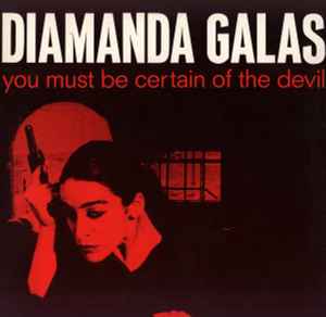 Diamanda Galás - You Must Be Certain Of The Devil album cover