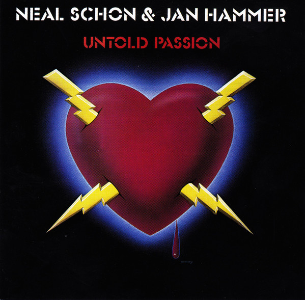 Neal Schon & Jan Hammer - Untold Passion | Releases | Discogs