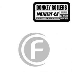 Donkey Rollers - Motherf*ck