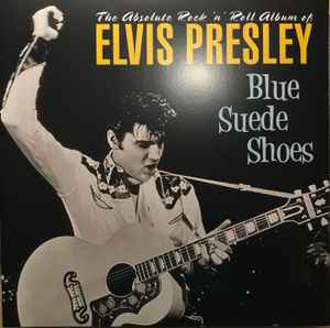 Elvis Presley – Blue Suede Shoes (2018, 180 gram, Vinyl) - Discogs