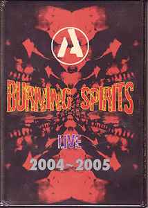 Burning Spirits Live 2004 ~ 2005 (2005, DVD) - Discogs