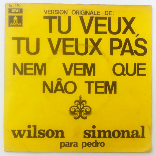 télécharger l'album Wilson Simonal - Nem Vem Que Não Tem Version Originale De Tu Veux Ou Tu Veux Pas