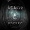 Em Bass - Defender
