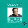 Burke Ingraffia - Waves