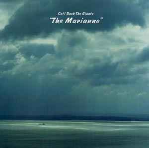 The Marianne - Call Back The Giants