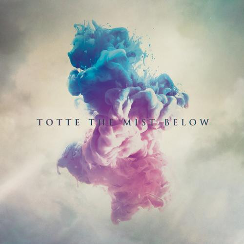 last ned album Totte - The Mist Below