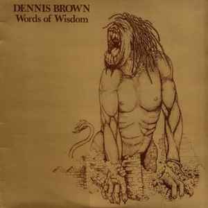 Words Of Wisdom - Dennis Brown