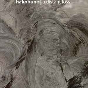 Hakobune - A Distant Loss album cover